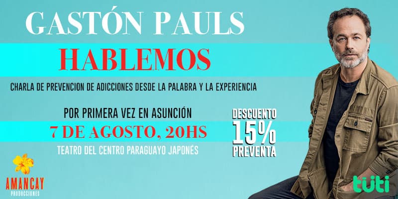 Imagen del evento HABLEMOS / GASTON PAULS Charla de Prevención de Adicciones desde la Palabra y la Experiencia