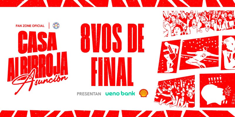 Imagen del evento Casa Albirroja Asunción - 8 vos de Final